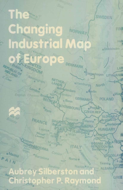 The Changing Industrial Map of Europe, PDF eBook