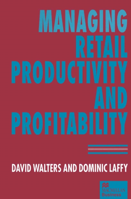 Managing Retail Productivity and Profitability, PDF eBook
