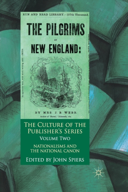 The Culture of the Publisher's Series, Volume 2 : Nationalisms and the National Canon, Paperback / softback Book