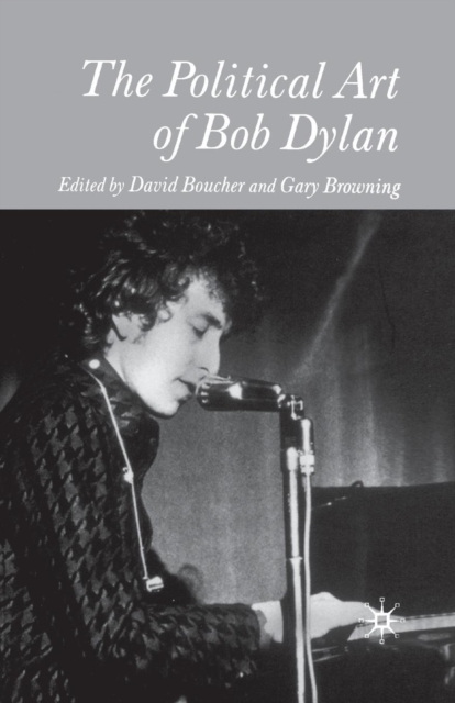 The Political Art of Bob Dylan, Paperback / softback Book