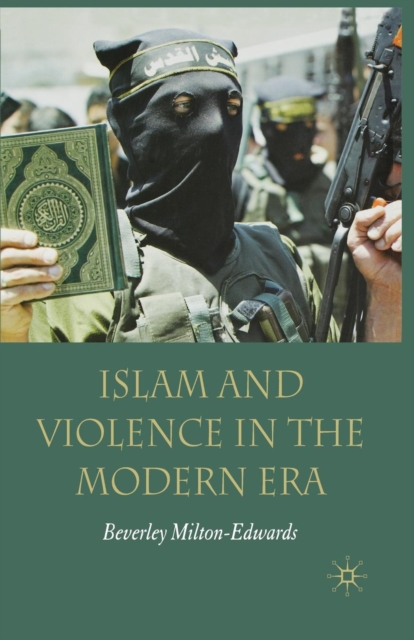 Islam and Violence in the Modern Era, Paperback / softback Book