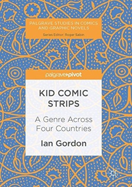 Kid Comic Strips : A Genre Across Four Countries, Paperback / softback Book