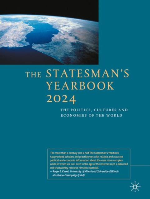 The Statesman's Yearbook 2024 : The Politics, Cultures and Economies of the World, Hardback Book