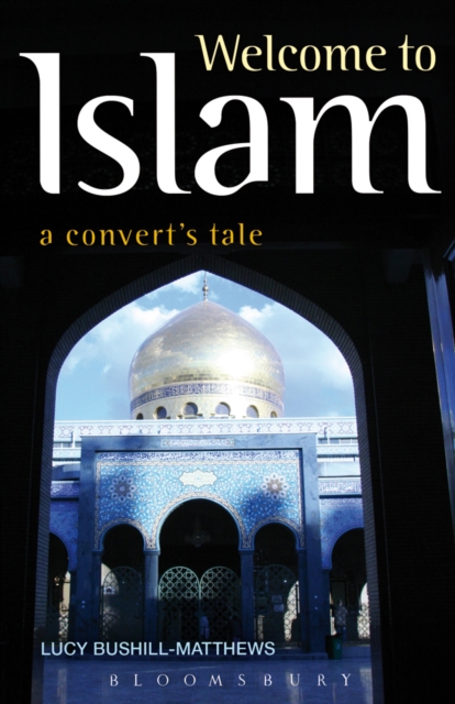 Welcome to Islam : A Convert's Tale, EPUB eBook