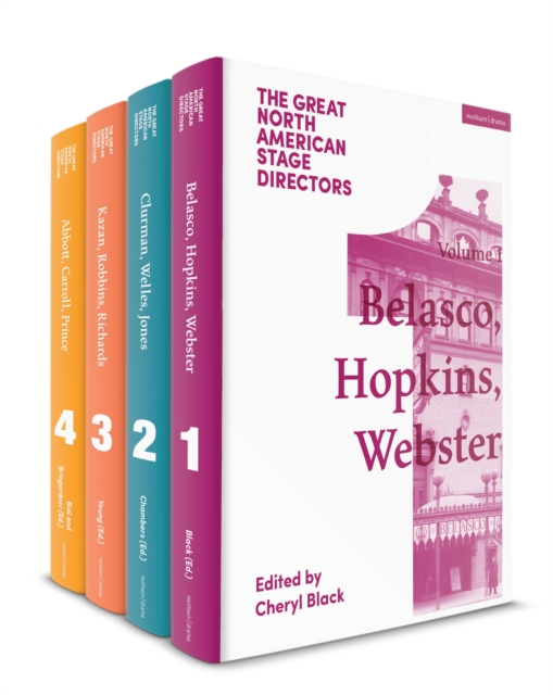 The Great North American Stage Directors Set 1 : Volumes 1-4: Establishing Directorial Terrains, pre-1970, Multiple-component retail product Book