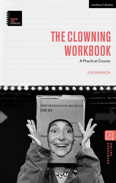 The Clowning Workbook : A Practical Course, Hardback Book