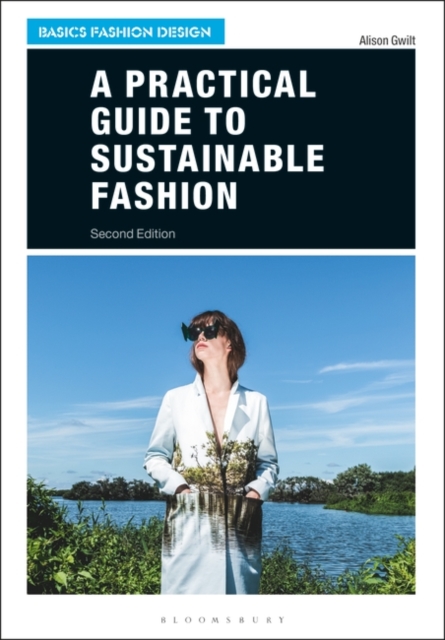 A Practical Guide to Sustainable Fashion, PDF eBook