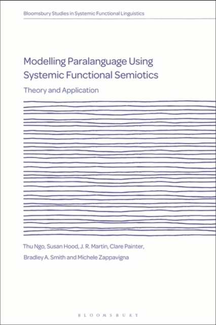 Modelling Paralanguage Using Systemic Functional Semiotics : Theory and Application, EPUB eBook