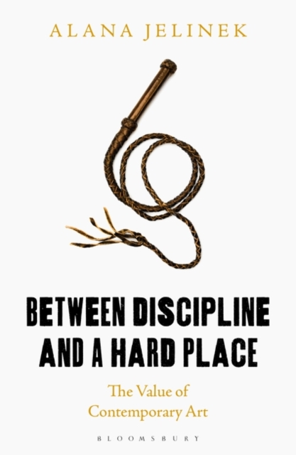 Between Discipline and a Hard Place : The Value of Contemporary Art, EPUB eBook