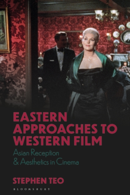 Eastern Approaches to Western Film : Asian Reception and Aesthetics in Cinema, PDF eBook