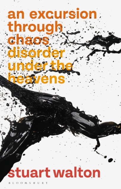 An Excursion through Chaos : Disorder under the Heavens, Paperback / softback Book