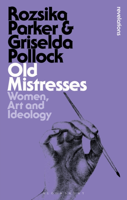 Old Mistresses : Women, Art and Ideology, EPUB eBook