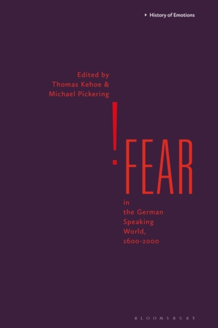 Fear in the German-Speaking World, 1600-2000, PDF eBook