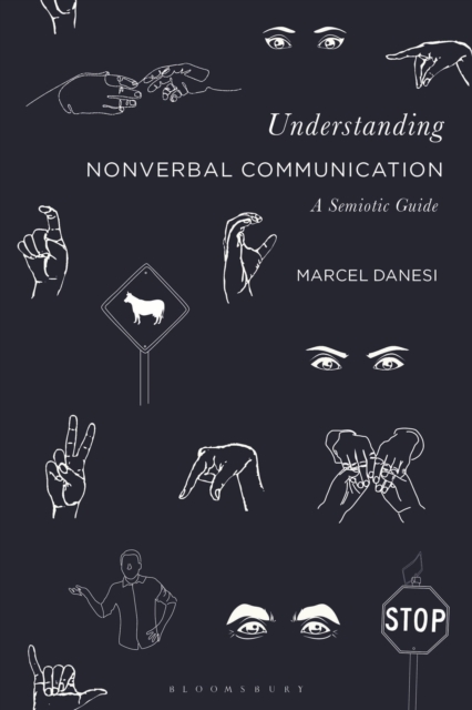 Understanding Nonverbal Communication : A Semiotic Guide, Paperback / softback Book