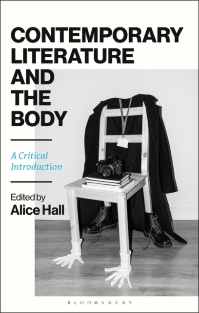 Contemporary Literature and the Body : A Critical Introduction, Paperback / softback Book