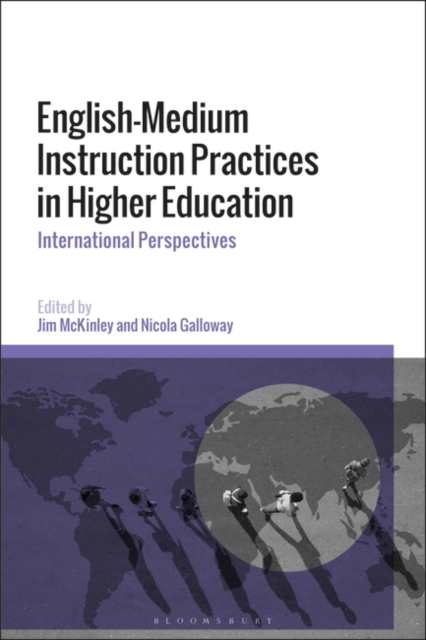English-Medium Instruction Practices in Higher Education : International Perspectives, Paperback / softback Book