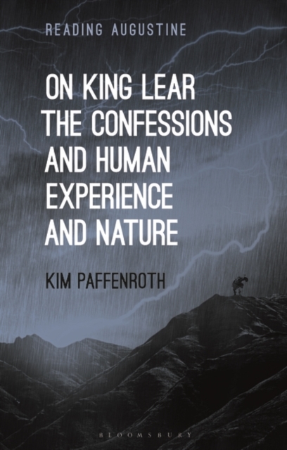 On King Lear, The Confessions, and Human Experience and Nature, PDF eBook