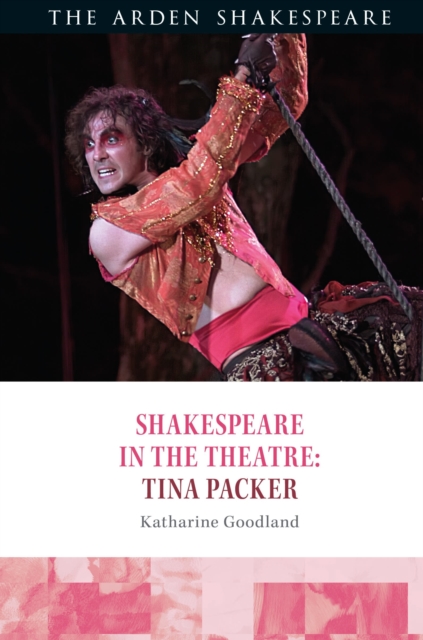 Shakespeare in the Theatre: Tina Packer, Hardback Book