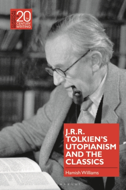 J.R.R. Tolkien's Utopianism and the Classics, PDF eBook