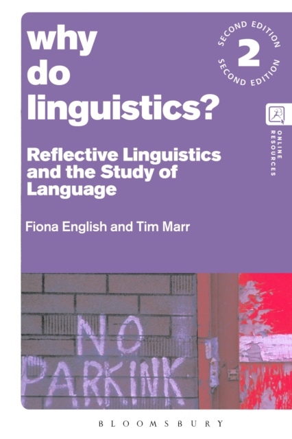 Why Do Linguistics? : Reflective Linguistics and the Study of Language, Paperback / softback Book