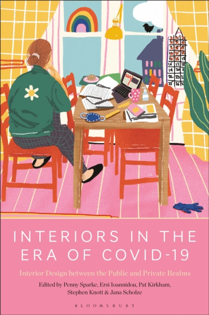 Interiors in the Era of Covid-19 : Interior Design between the Public and Private Realms, Hardback Book