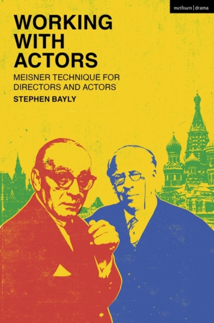 Working with Actors : Meisner Technique for Directors and Actors, Paperback / softback Book