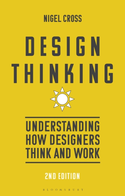 Design Thinking : Understanding How Designers Think and Work, Hardback Book
