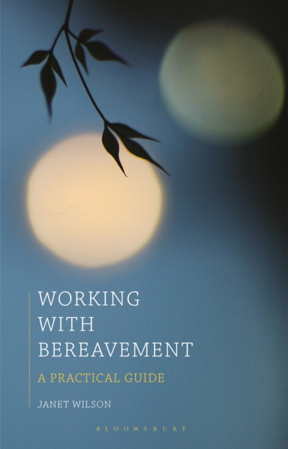 Working with Bereavement : A Practical Guide, EPUB eBook