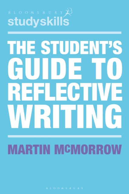 The Student's Guide to Reflective Writing, PDF eBook
