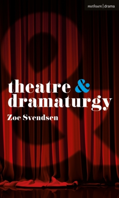 Theatre and Dramaturgy, Paperback / softback Book