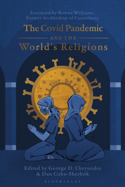 The Covid Pandemic and the World’s Religions : Challenges and Responses, Hardback Book