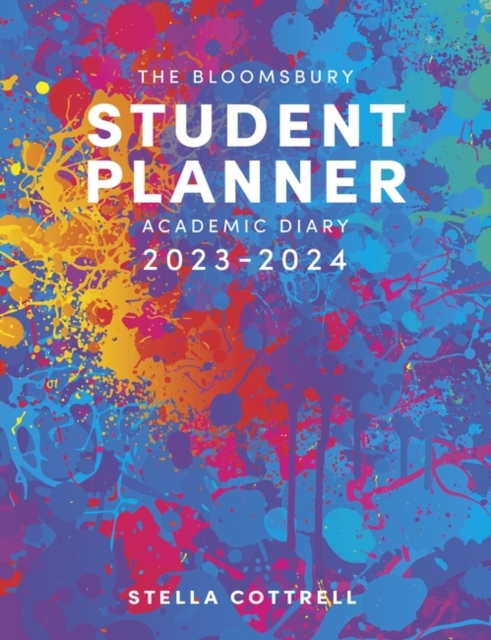 The Bloomsbury Student Planner 2023-2024 : Academic Diary, Diary or journal Book