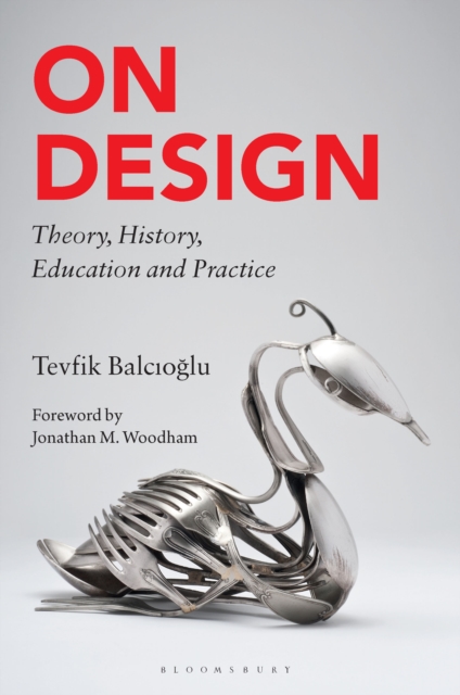 On Design : Theory, History, Education and Practice, EPUB eBook