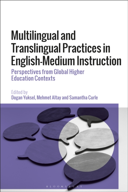 Multilingual and Translingual Practices in English-Medium Instruction : Perspectives from Global Higher Education Contexts, PDF eBook