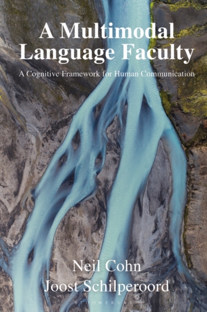 A Multimodal Language Faculty : A Cognitive Framework for Human Communication, Hardback Book