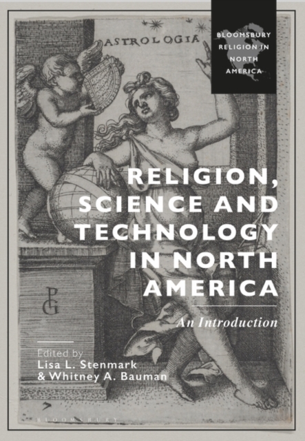 Religion, Science and Technology in North America : An Introduction, Hardback Book