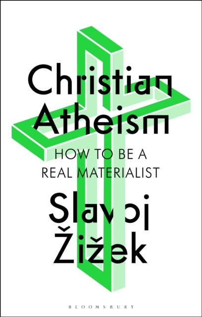 Christian Atheism : How to be a Real Materialist, EPUB eBook