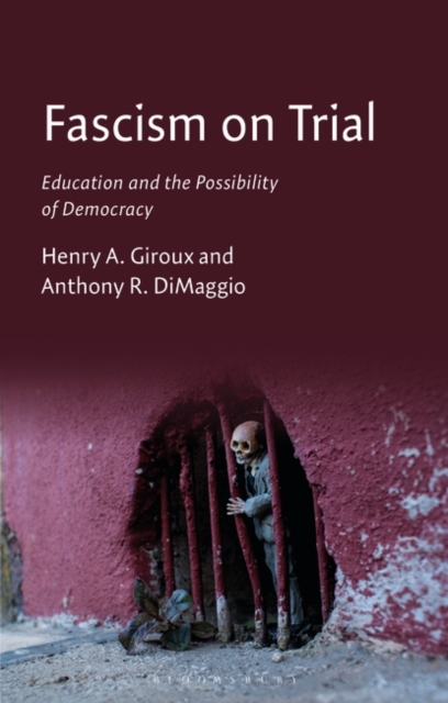 Fascism on Trial : Education and the Possibility of Democracy, Hardback Book