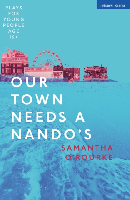 Our Town Needs a Nando's, Paperback / softback Book