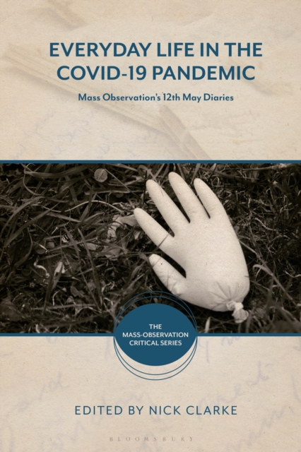 Everyday Life in the Covid-19 Pandemic : Mass Observation's 12th May Diaries, EPUB eBook