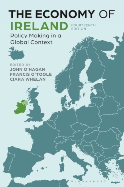 The Economy of Ireland : Policy Making in a Global Context, PDF eBook