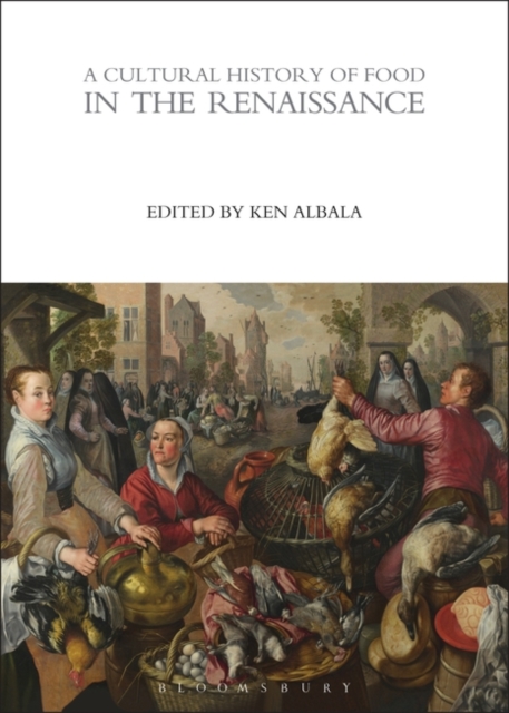 A Cultural History of Food in the Renaissance, EPUB eBook
