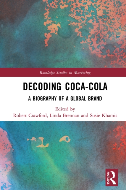 Decoding Coca-Cola : A Biography of a Global Brand, EPUB eBook