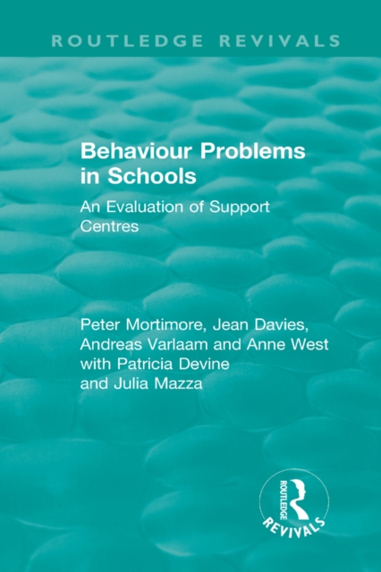 Behaviour Problems in Schools : An Evaluation of Support Centres, EPUB eBook