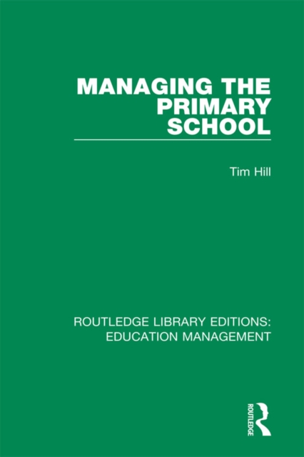 Managing the Primary School, PDF eBook