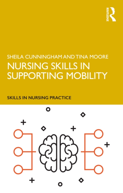 Nursing Skills in Supporting Mobility, PDF eBook