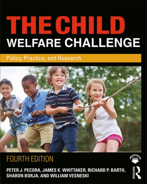 The Child Welfare Challenge : Policy, Practice, and Research, EPUB eBook