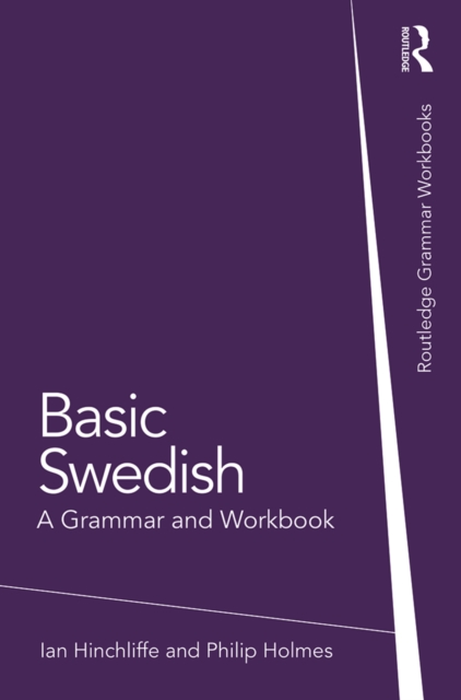Basic Swedish : A Grammar and Workbook, PDF eBook