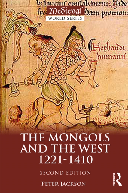 The Mongols and the West : 1221-1410, PDF eBook