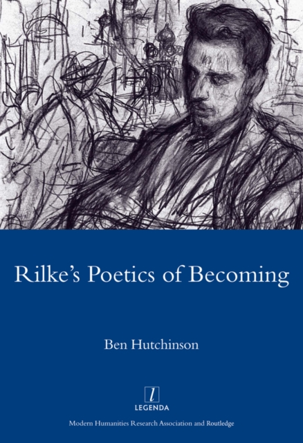 Rainer Maria Rike, 1893-1908: Poetry as Process - A Poetics of Becoming, EPUB eBook